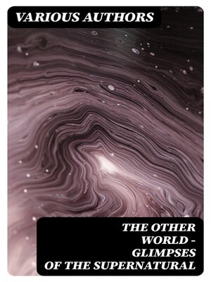 cover image of The Other World--Glimpses of the Supernatural